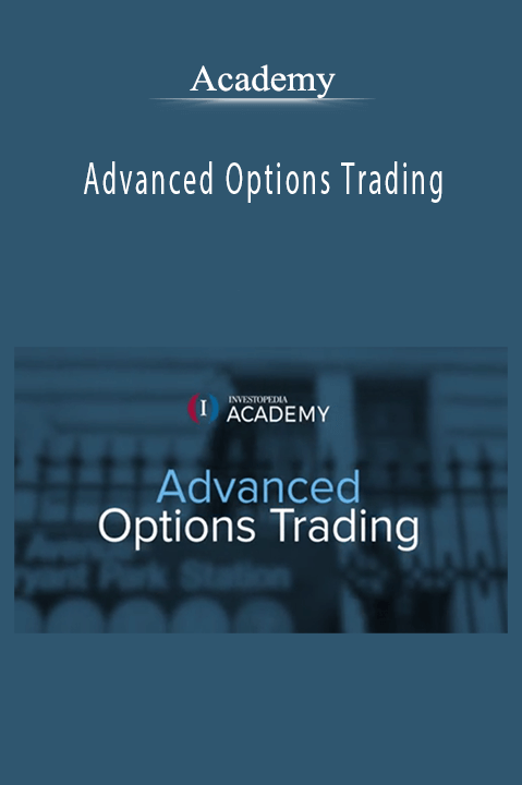 Academy - Advanced Options Trading.