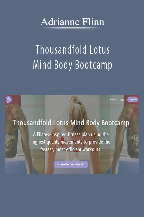 Adrianne Flinn - Thousandfold Lotus Mind Body Bootcamp.