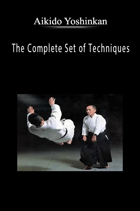 Aikido Yoshinkan - The Complete Set of Techniques.