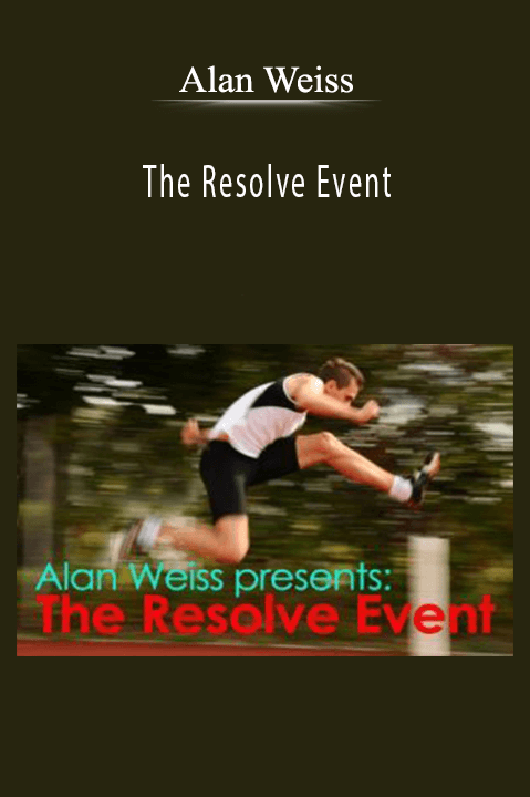 Alan Weiss - The Resolve Event.