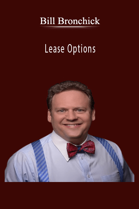 Bill Bronchick - Lease Options.