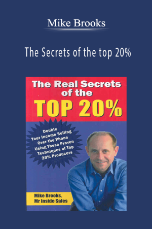 Mike Brooks - The Secrets of the top 20%