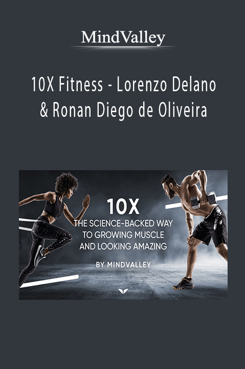 MindValley - 10X Fitness - Lorenzo Delano & Ronan Diego de Oliveira