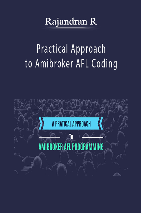 Rajandran R - Practical Approach to Amibroker AFL Coding