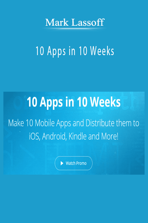 Mark Lassoff – 10 Apps in 10 Weeks