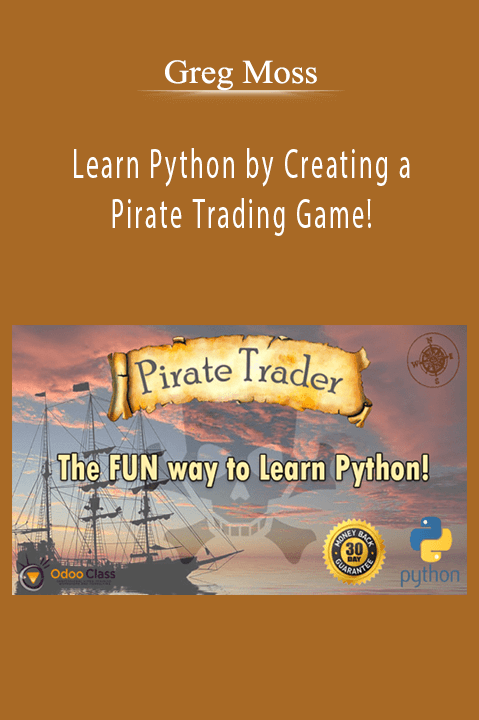 Greg Moss – Learn Python by Creating a Pirate Trading Game!